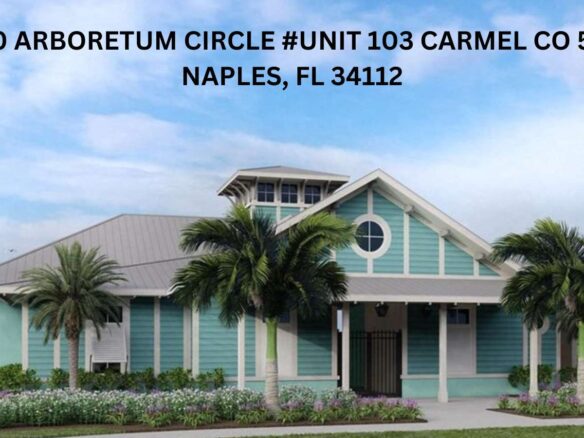 4670 ARBORETUM CIRCLE #UNIT 103 CARMEL CO 5/32, NAPLES, FL 34112