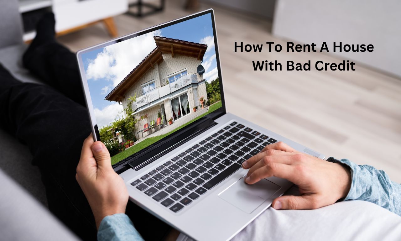 how-to-rent-a-house-with-bad-credit