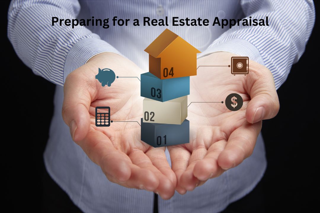 Preparing for a Real Estate Appraisal
