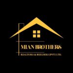 Mian Brothers Realtors & Builders Pvt. Ltd.