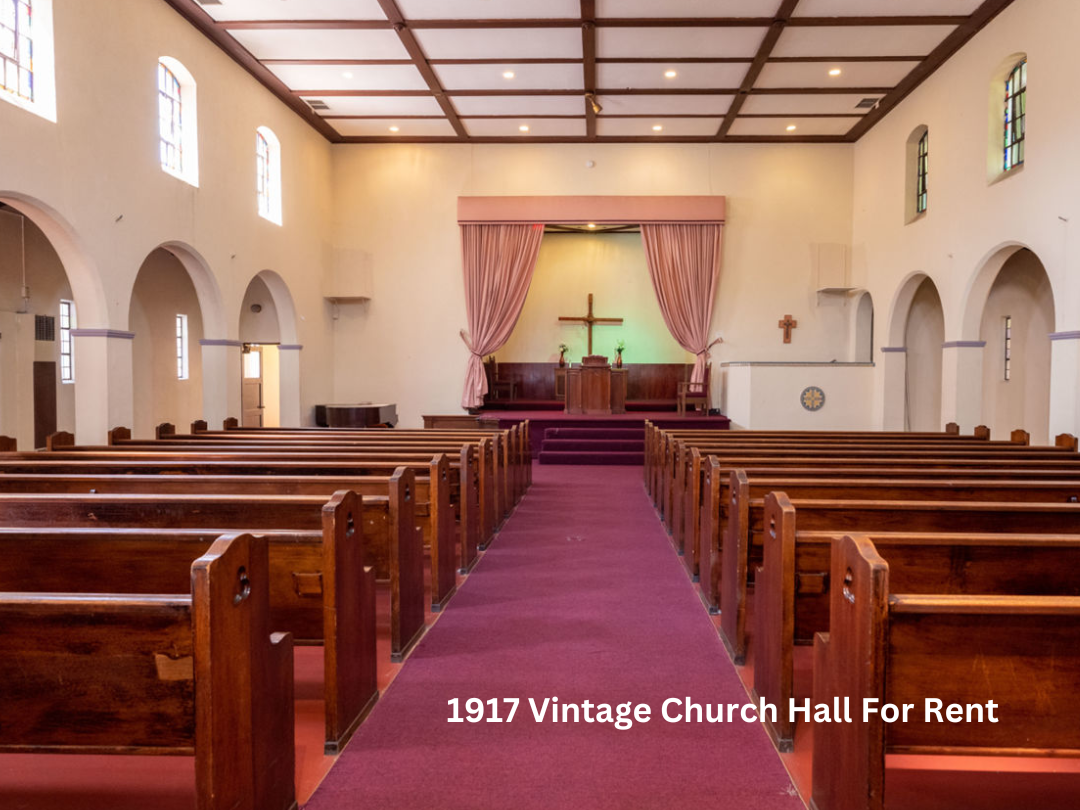 1917 Vintage Church Hall For Rent