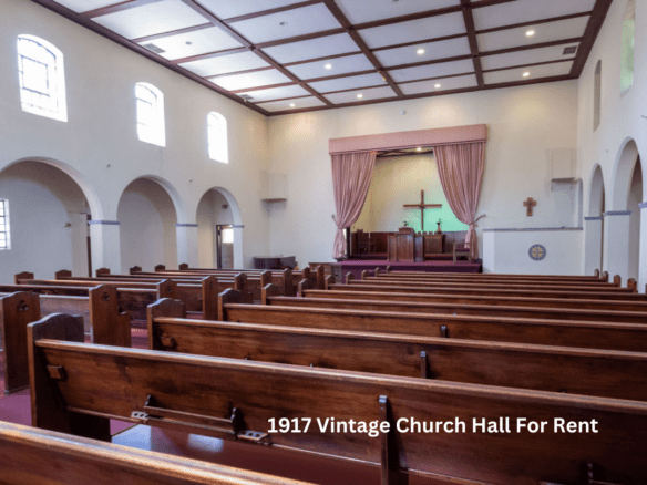 1917 Vintage Church Hall For Rent