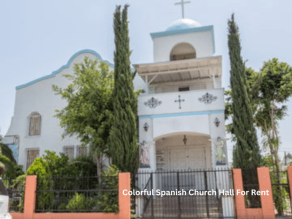 Spanish Church Hall For Rent