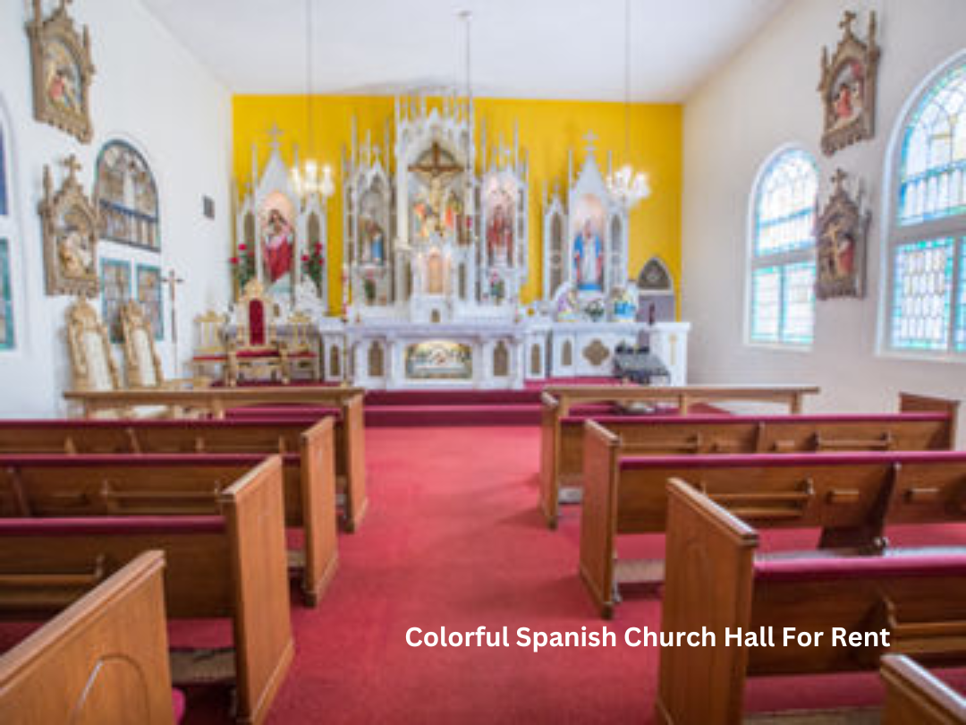 Spanish Church Hall For Rent