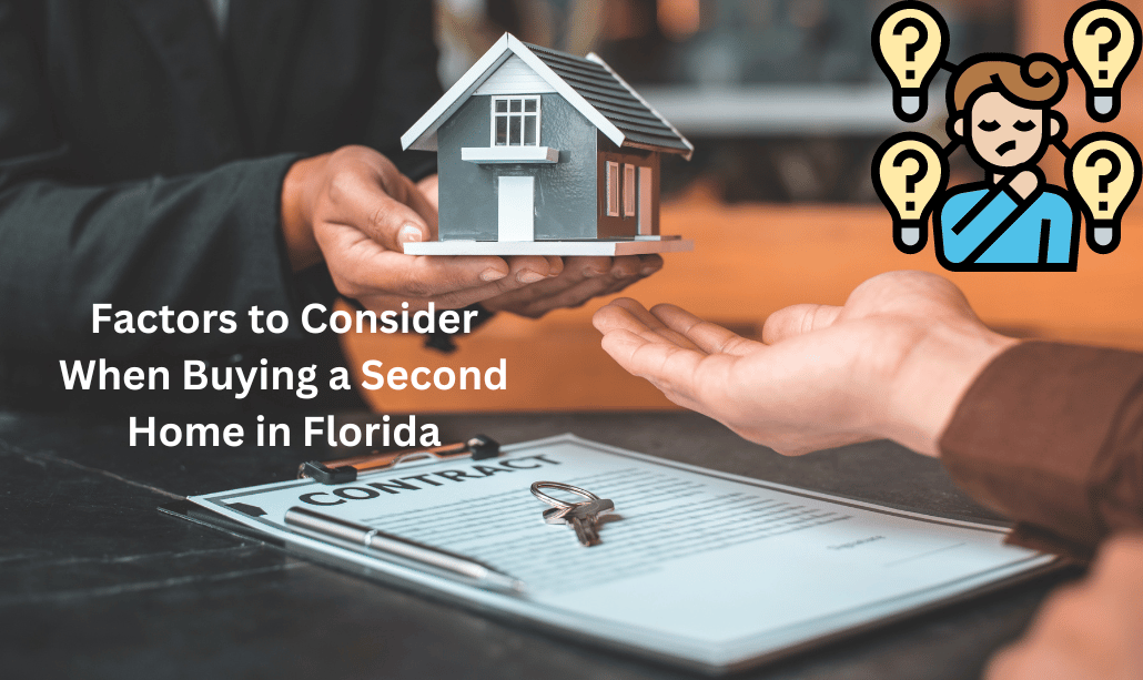 Factors to Consider When Buying a Second Home in Florida