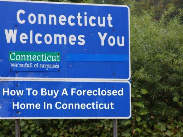 How To Buy A Foreclosed Home In Connecticut