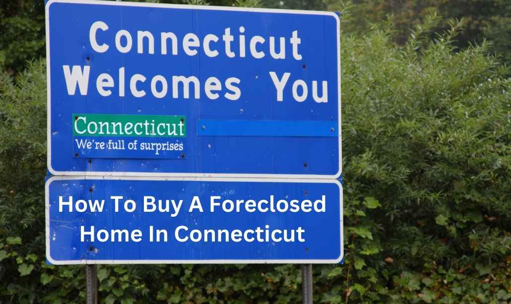 How To Buy A Foreclosed Home In Connecticut