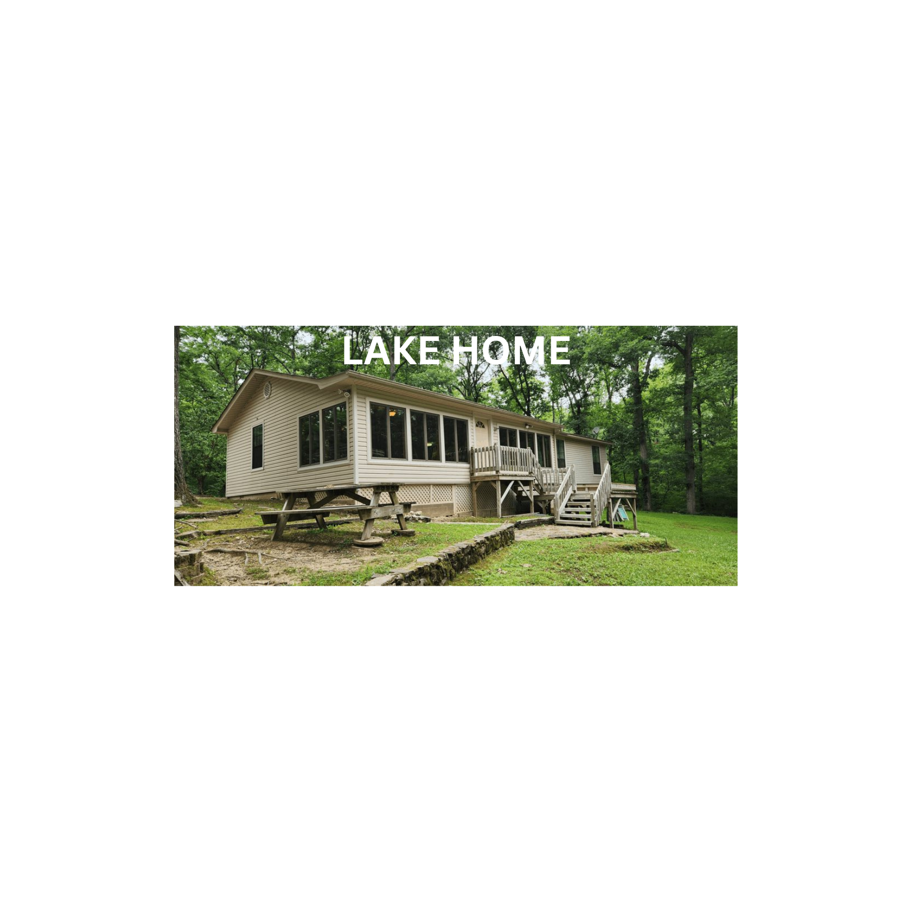 LAKE HOME